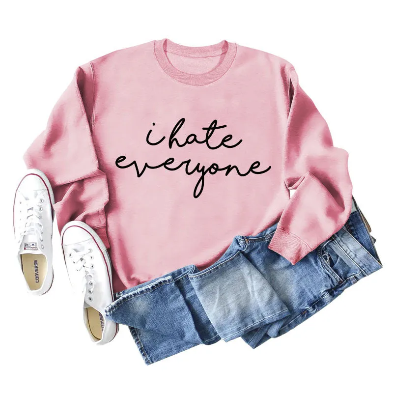 I Hate Everyone Monogram Print, Round Neck, Long Sleeves, Large Size Sweatshirt Woman