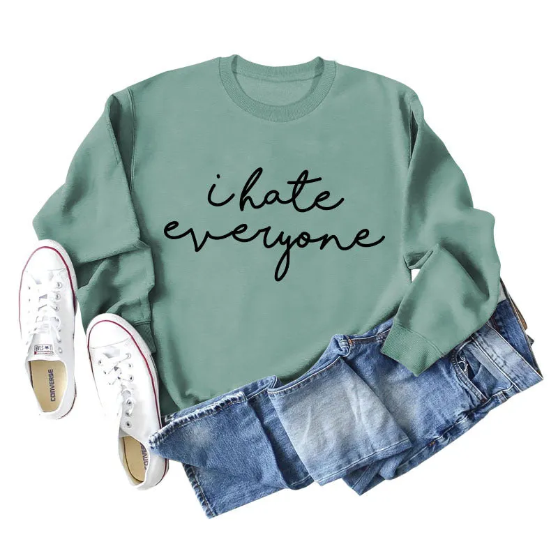 I Hate Everyone Monogram Print, Round Neck, Long Sleeves, Large Size Sweatshirt Woman