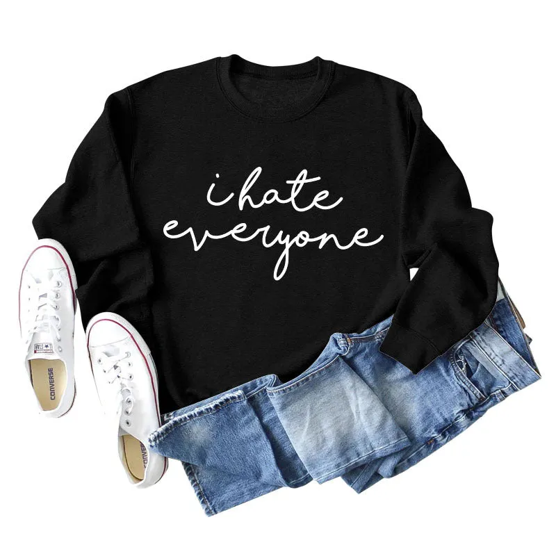 I Hate Everyone Monogram Print, Round Neck, Long Sleeves, Large Size Sweatshirt Woman