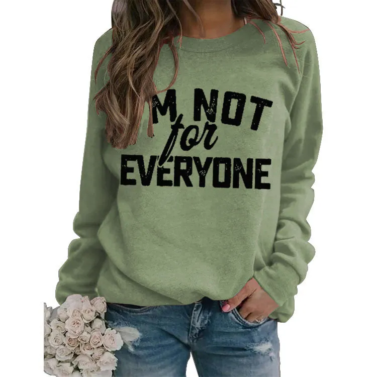 I'M Not for Neveryone Letter Sweatshirt