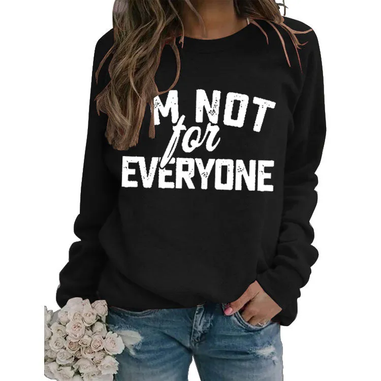 I'M Not for Neveryone Letter Sweatshirt