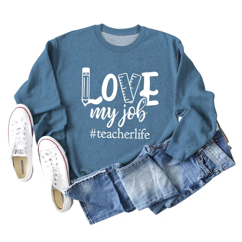 Love My Job Teacher Letter Crew Neck Sweater Loose Long Sleeve Women