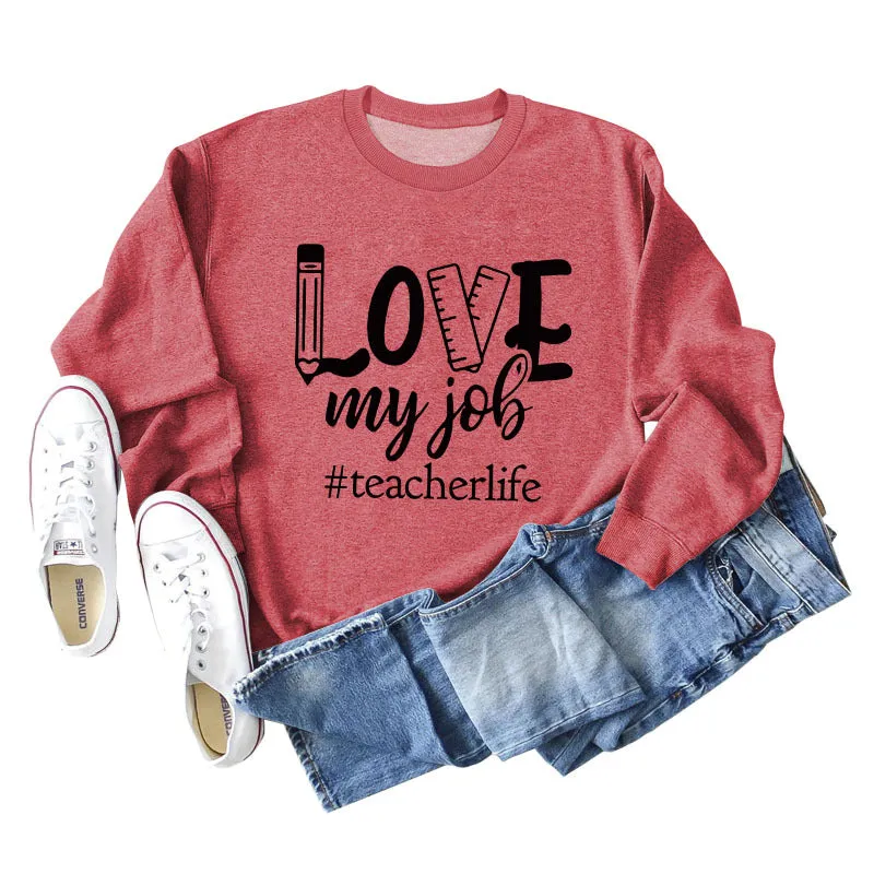 Love My Job Teacher Letter Crew Neck Sweater Loose Long Sleeve Women