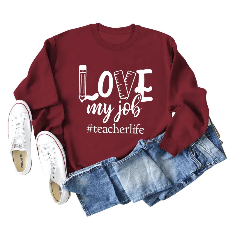 Love My Job Teacher Letter Crew Neck Sweater Loose Long Sleeve Women