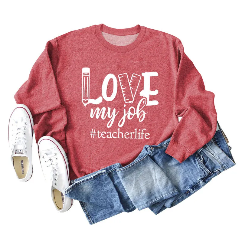 Love My Job Teacher Letter Crew Neck Sweater Loose Long Sleeve Women