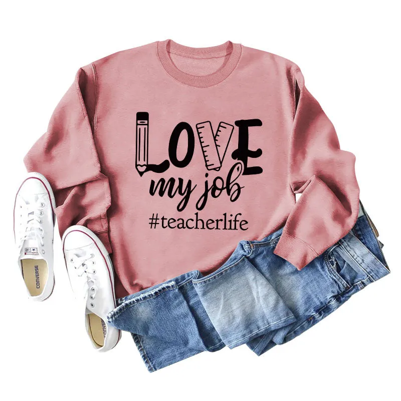 Love My Job Teacher Letter Crew Neck Sweater Loose Long Sleeve Women