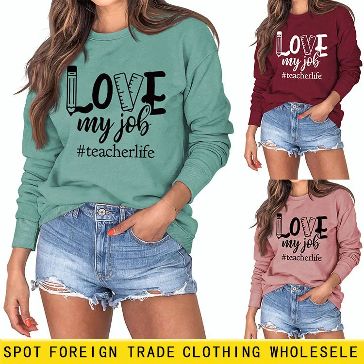 Love My Job Teacher Letter Crew Neck Sweater Loose Long Sleeve Women