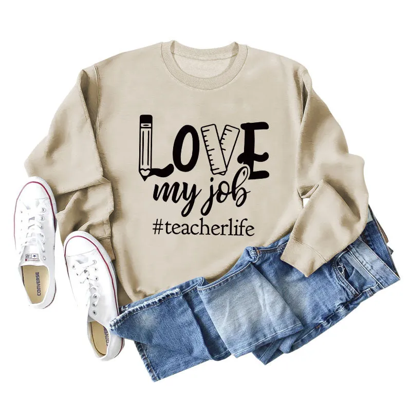 Love My Job Teacher Letter Crew Neck Sweater Loose Long Sleeve Women