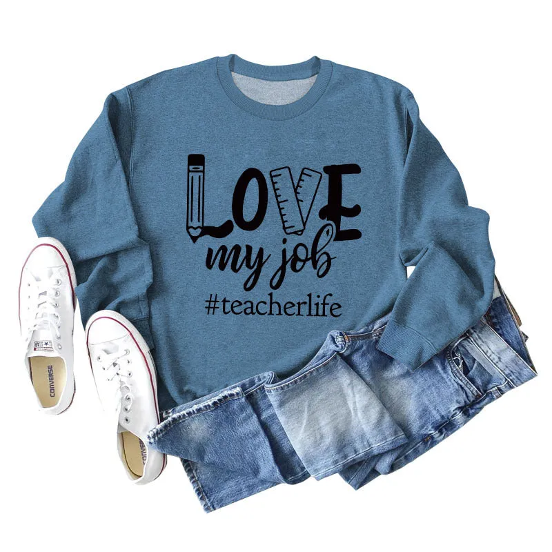 Love My Job Teacher Letter Crew Neck Sweater Loose Long Sleeve Women