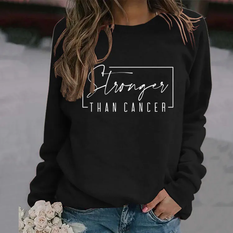 Stronger Than Cancer Letter Fashion Round Neck Large Long Sleeve Sweater Girl