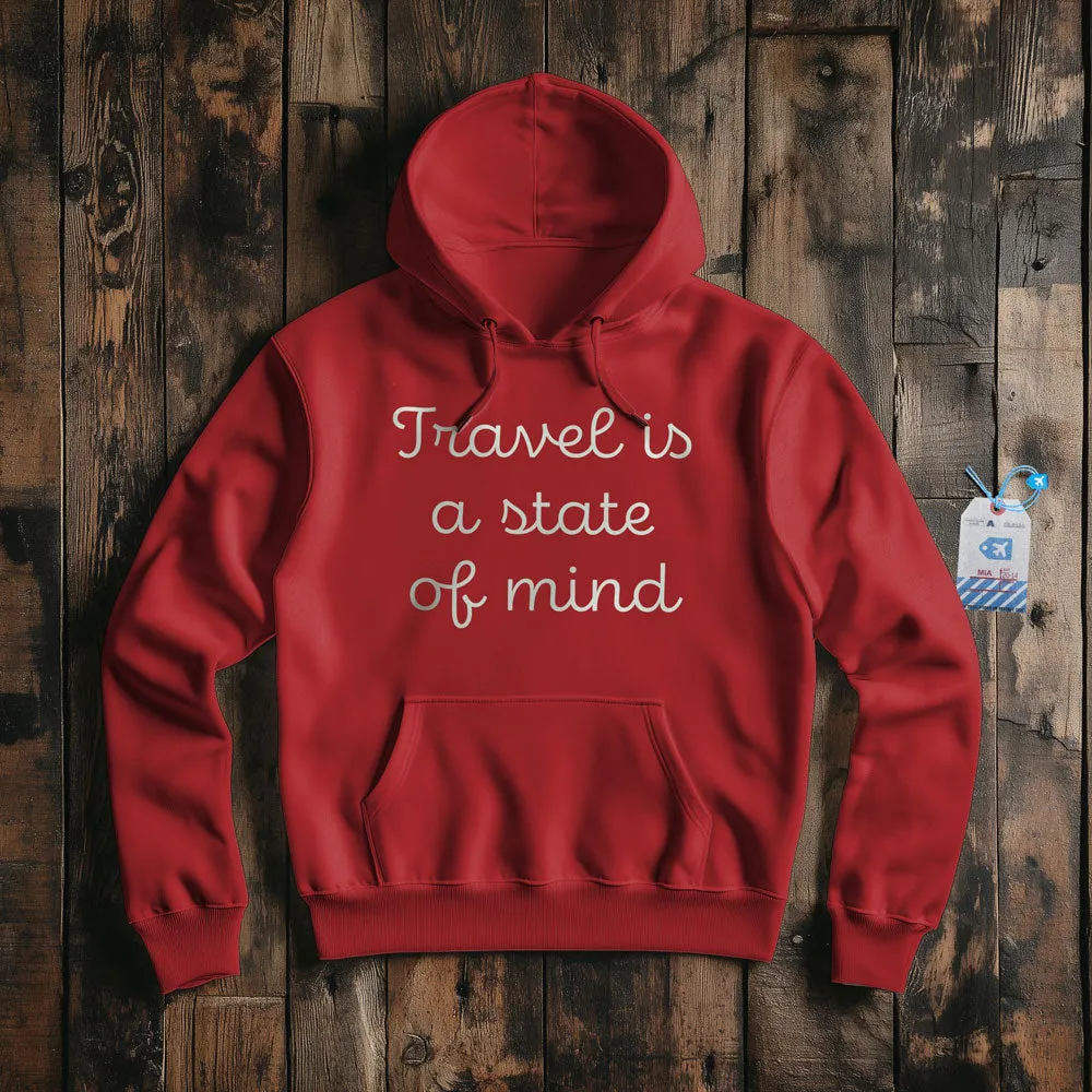 Travel is a state of mind - Pullover Hoodie