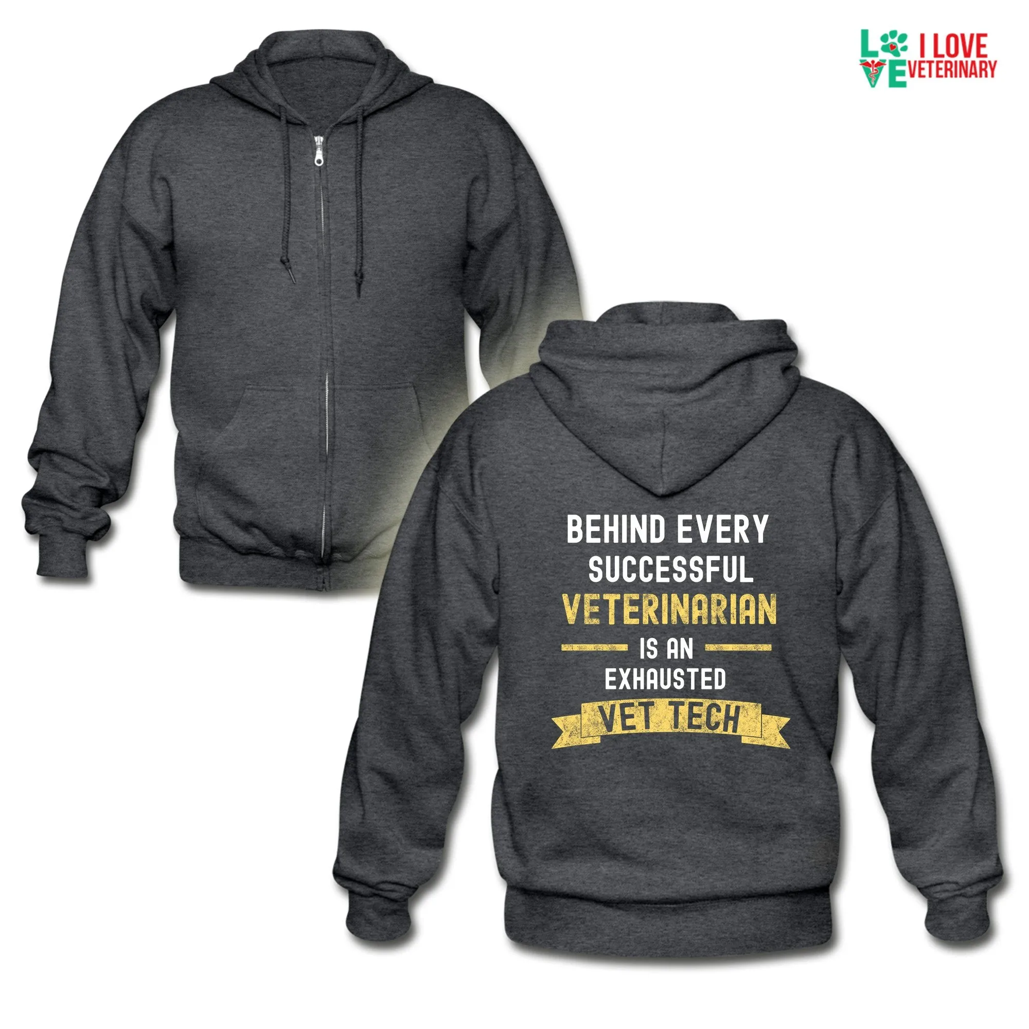 Vet Tech - Successful Vet, Exhausted Vet Tech Unisex Zip Hoodie