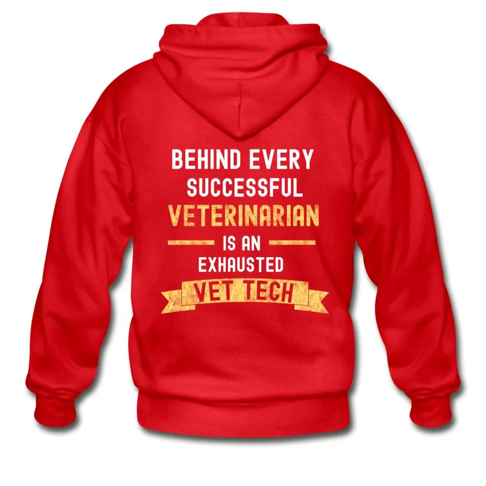 Vet Tech - Successful Vet, Exhausted Vet Tech Unisex Zip Hoodie