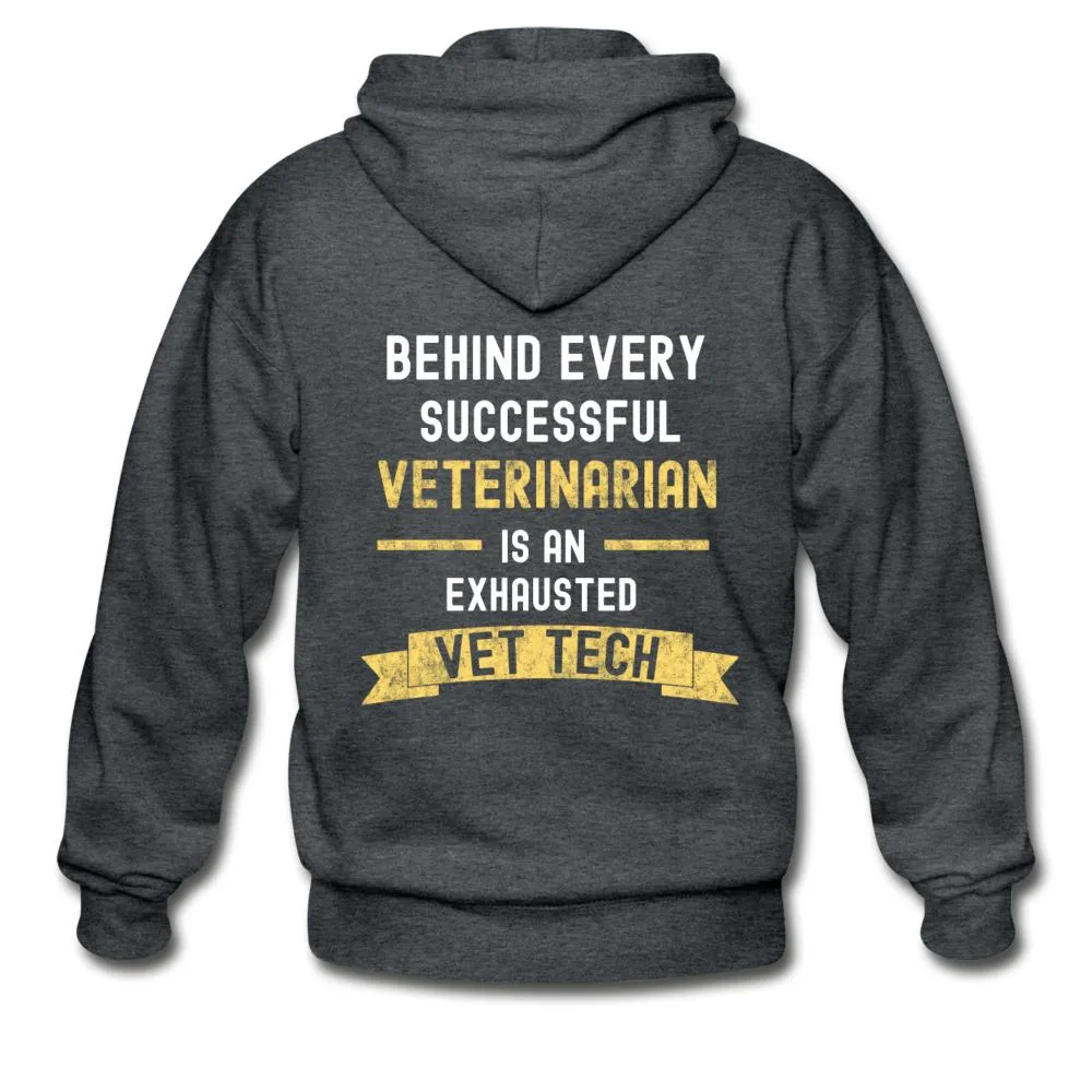 Vet Tech - Successful Vet, Exhausted Vet Tech Unisex Zip Hoodie