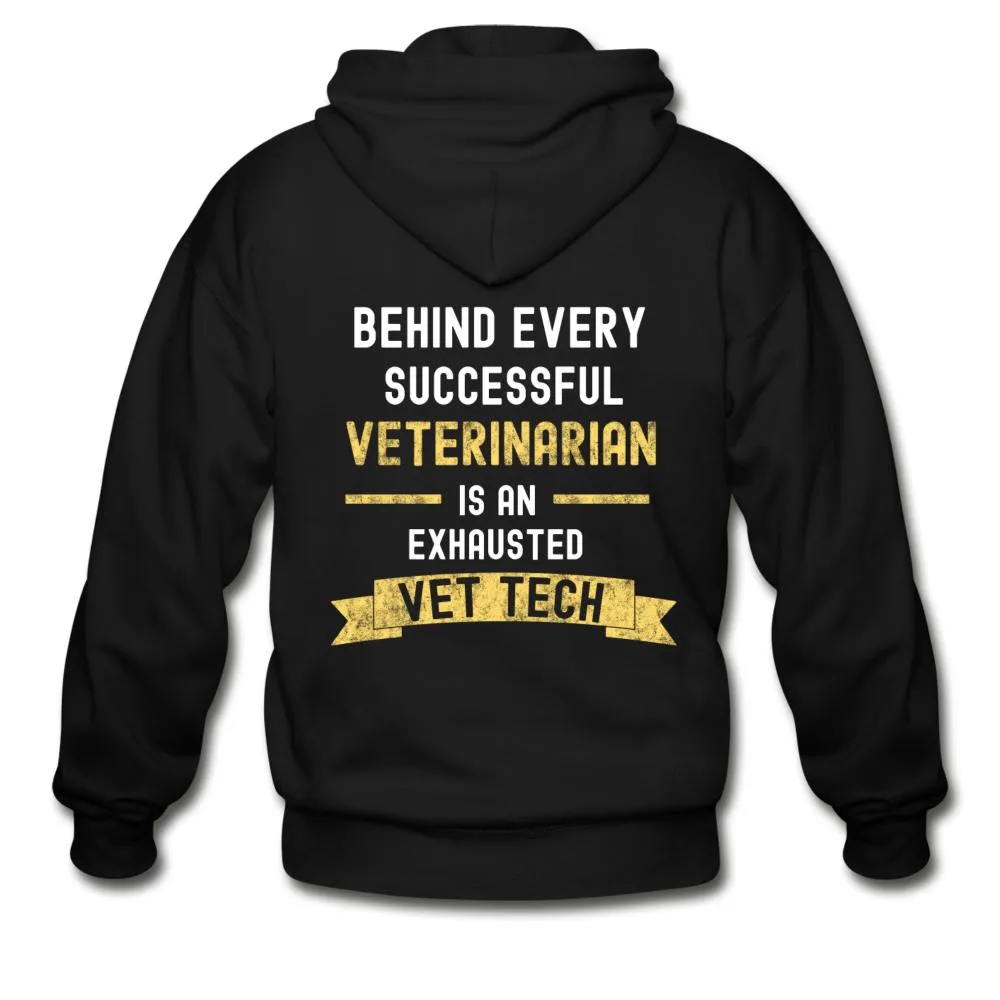 Vet Tech - Successful Vet, Exhausted Vet Tech Unisex Zip Hoodie