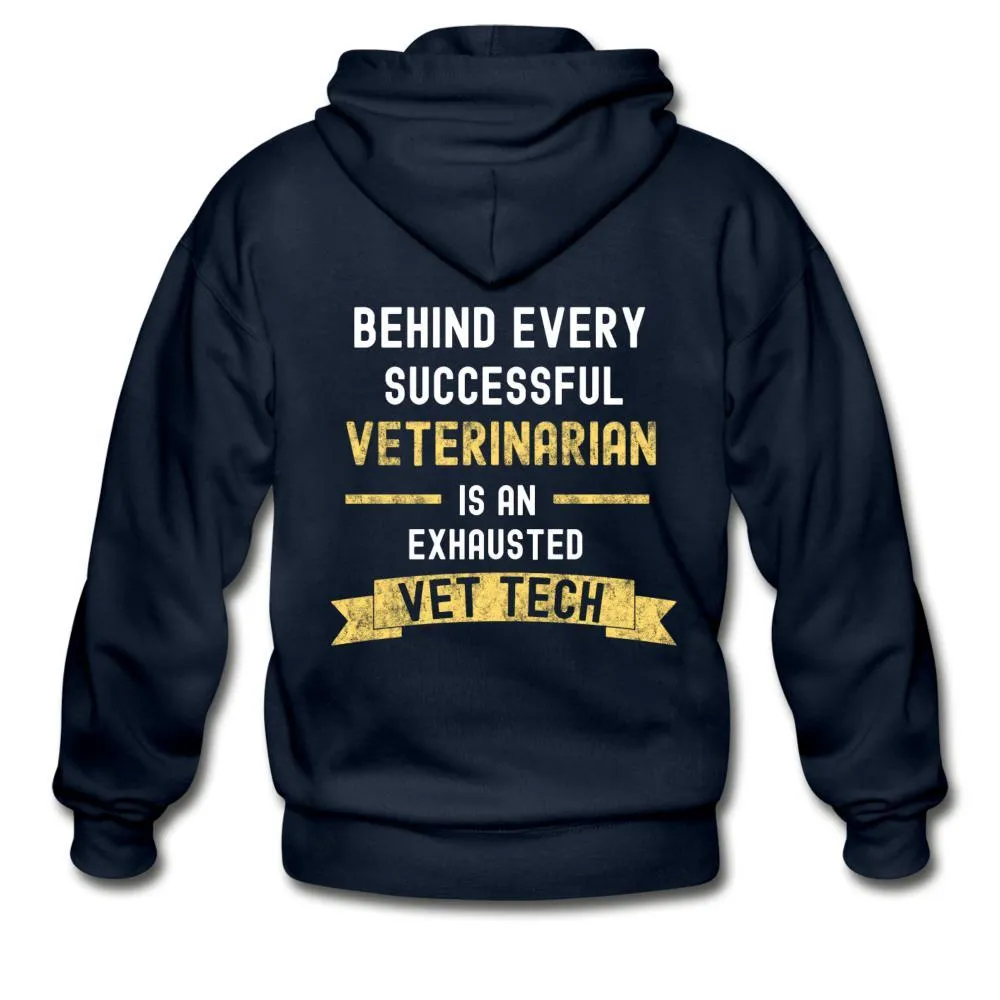 Vet Tech - Successful Vet, Exhausted Vet Tech Unisex Zip Hoodie