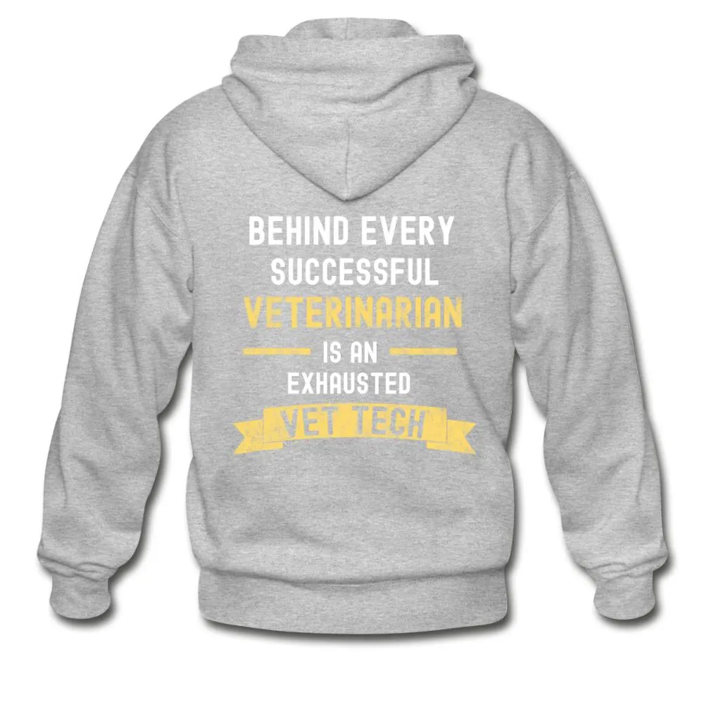 Vet Tech - Successful Vet, Exhausted Vet Tech Unisex Zip Hoodie