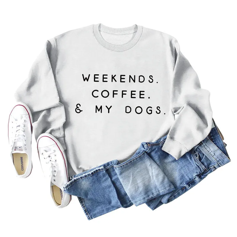 WEEKENDS COFFEE MY DOGS Autumn and Winter Bottoming Fashion Long Sleeve Round Neck Sweater